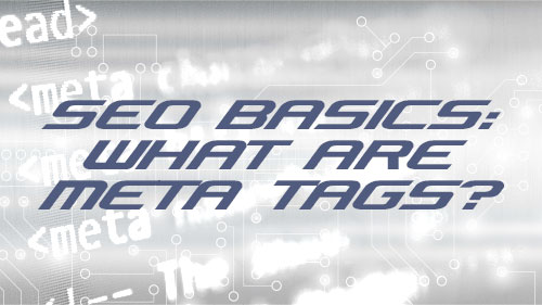 SEO Basics What Are Meta Tags